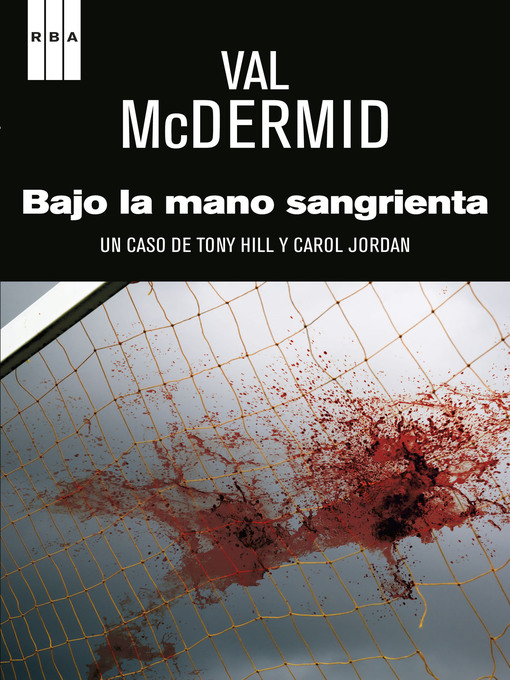 Title details for Bajo la mano sangrienta by Val McDermid - Available